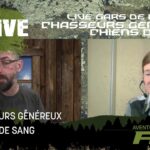LIVE GARS DE BROUSSE - CONCOURS- CHASSEURS GÉNÉREUX - CHIENS DE SANG