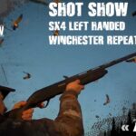 LIVE WINCHESTER SX4 LEFT HANDED SHOT SHOW 2022 - AVENTURE CHASSE PECHE