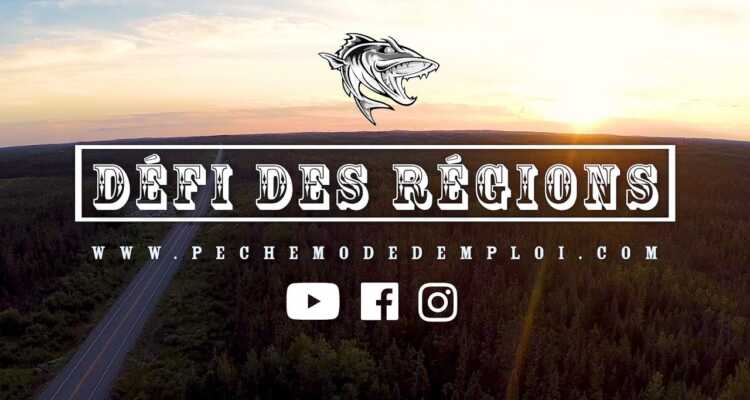 Le DÉFI DES RÉGIONS! Première émission le 7 févrirer www.pechemodedemploi.com