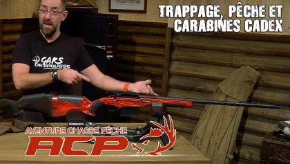 Trappage, pêche et carabines Cadex