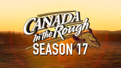 Canada in the Rough | Promo de la saison 17