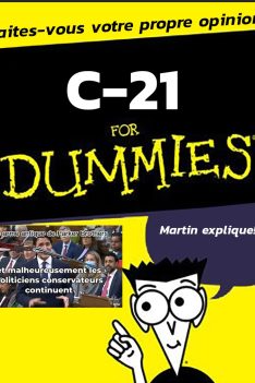 La C-21 simplifiée!   Faites-vous votre propre opinion