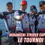 Miramichi STRIPER CUP 2023 - Le TOURNOI