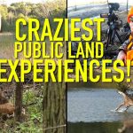 Nos expériences de chasse sur les terres publiques les plus effrayantes !
