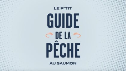 Le P'tit guide de la pêche au saumon