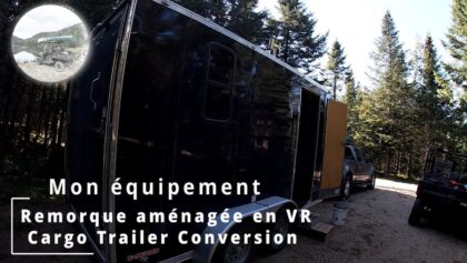 Mon équipement | Remorque en VR (Cargo Trailer Conversion)